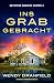 Ins Grab gebracht: Ein absolut spannender Thriller (Detective Madison Harper 4) (German Edition)