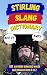 Stirling Slang Dictionary: ...