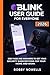 BLINK USER GUIDE FOR EVERYONE by Bobby Nowells
