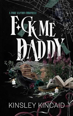 F*ck Me Daddy (A Port Canyon Chronicle #2)