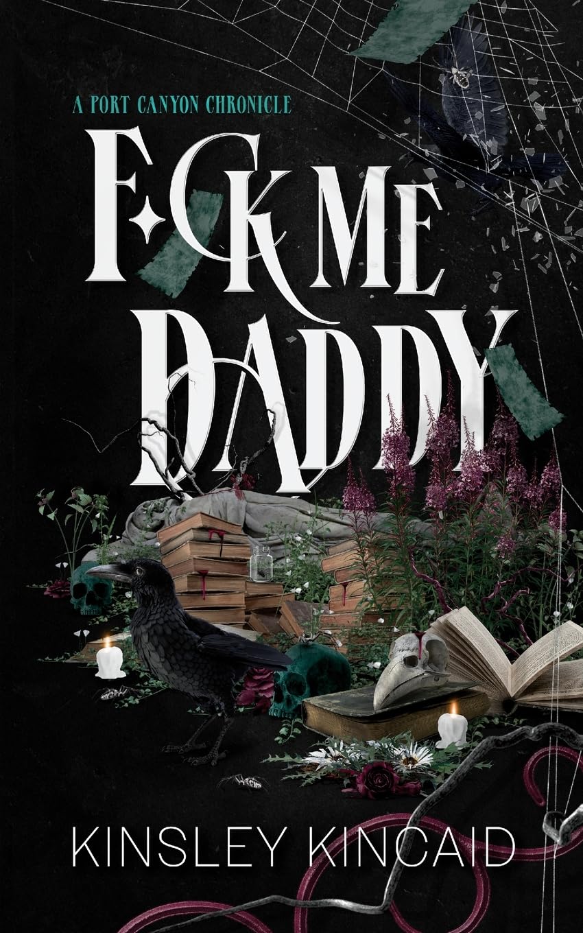 F*ck Me Daddy (A Port Canyon Chronicle #2)