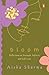Bloom: Reflections on Strength, Softness and Self-Love