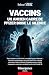 Vaccins, la Mafia ! - L'anc...