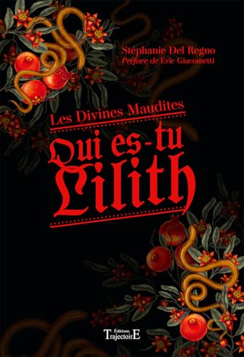 Qui es-tu Lilith - Les Divines Maudites (Hardcover)