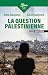 La Question palestinienne by Xavier Guignard