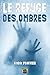 Le Refuge des ombres