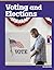 Voting and Elections (Foundations of U.S. Government)