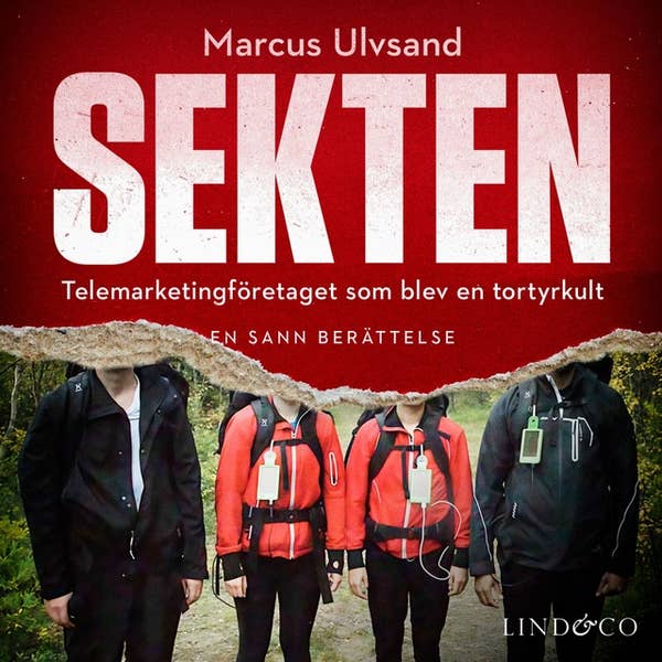 Sekten: Telemarketingföretaget som blev en tortyrkult (Audiobook)