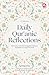A Collection of Daily Qur'anic Reflections Rebuilding Love for the Qur'an Through Tadabbur of 25 Selected Ayahs