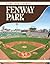 Fenway Park (Iconic Sports Venues)
