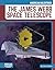 The James Webb Space Telescope (American Milestones)