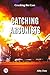 Catching Arsonists (Cracking the Case)