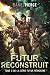 Futur Reconstruit: Un Harem Post-Apocalyptique (Futur Réincarné t. 2)