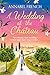 A Wedding at the Chateau by Annabel French