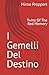 I Gemelli Del Destino by Mirno Proppert