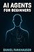 AI Agents for Beginners: Un...
