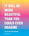 It Will Be More B...