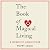 The Book of Magical Living: 8 Secrets to Inner Power
