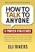 How To Talk To Anyone: 8 Pr...