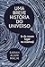 Uma Breve História do Universo (Portuguese Edition)