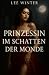 Prinzessin im Schatten der ...