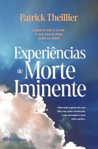 Experiências de Morte Iminente (Portuguese Edition)
