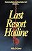 Last Resort Hotline by Millie St Graves