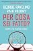 Per cosa sei fatto? by George Raveling