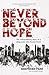 Never Beyond Hope (Kindle e...