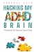 Hacking My ADHD Brain: Disc...