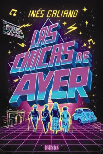 Portada de Las chicas de ayer, de Ines Galiano