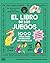 El libro de los juegos: 1.000 ideas para divertirse sin pantallas. Con tableros de juego incluidos