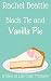 Black Tie and Vanilla Pie (...