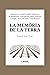 La memòria de la terra by Núria Bendicho Giró