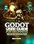GODOT USER GUIDE FOR BEGINN...