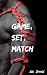 Game, Set, Match (Pride in ...
