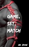 Game, Set, Match