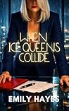 When Ice Queens C...