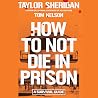How to Not Die in...