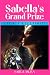 Sabella's Grand Prize by Saira Musa