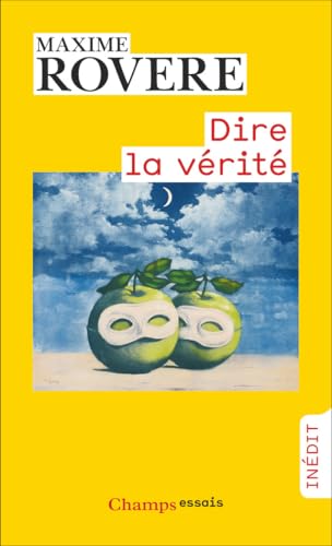 Dire la vérité (French Edition)