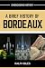 A Brief History of Bordeaux...
