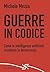 Guerre in codice: Come le i...