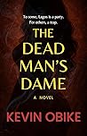 The Dead Man's Dame by Kevin Obike