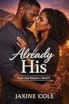 Already His: A Pr...