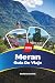 GUÍA DE VIAJE MERAN 2026: D...