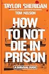 How to Not Die in...