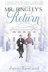 Mr. Bingley's Return