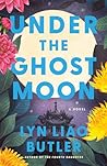 Under the Ghost Moon: A Novel