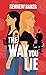 The Way You Lie by Kennedy  Baker